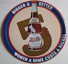 Pepsi Cola Bigger Better 5 cents Soda Pop Beverage Soft Drink Metal Sign - $14.95
