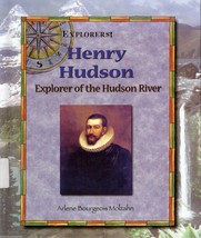 Henry Hudson, Explorer of the Hudson River by Arlene Bourgeois Molzahn - $3.11