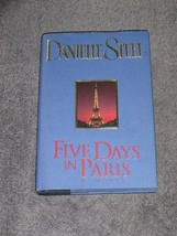 Danielle Steel Five Days In Paris A Novel Hardcover Delacorte Press 1995 1st Ed. - £3.97 GBP