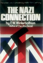 The Nazi Connection by F. W. Winterbotham / 1978 Hardcover 1st Edition - £1.81 GBP