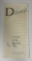 Drama Courses in the Dramatic Arts Harvard Radcliffe College Cambridge 1990 - £3.85 GBP