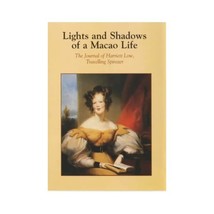 Lights and Shadows of a Macao Life: The Journal of Harriett Low, Travelling Spin - £23.73 GBP