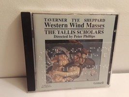 Taverner, Tye, Sheppard - Phillips - Western Wind Masses (CD, 1993) Braille - £9.86 GBP