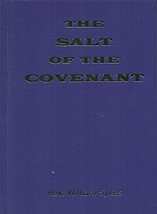 The Salt of the Covenant by Rev. William Sykes (2016 Reprint), HB - $34.64