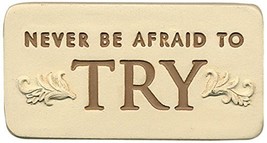 AngelStar 10064&quot;Never Be Afraid to Try Message Tile, 2-Inch - $8.42