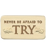 AngelStar 10064&quot;Never Be Afraid to Try Message Tile, 2-Inch - £6.73 GBP