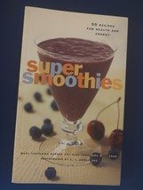 Super Smoothies : 50 Recipes for Health and Energy by Mary Corpening Barber and - £4.75 GBP