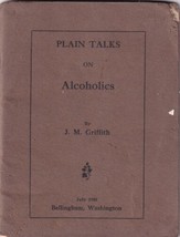 Plain Talks on Alcoholics Temperance Reform Prohibition J. M. Griffith - $60.00