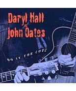 Do It for Love by Daryl Hall &amp; John Oates (CD, Feb-2003) NEW SEALED - $187.21 MXN