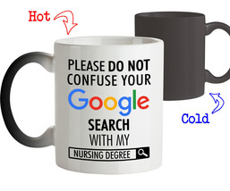 Please don&#39;t confuse your Google Search with My Nursing Degree Funny Coffee Mug  - £16.88 GBP+