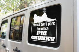 Don&#39;t park too close, I&#39;m chunky Vinyl decal - £9.81 GBP+