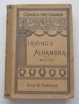 IRVING&#39;S ALHAMBRA ~ Vintage Classics For Children 1897 Washington Irving HB Book - £7.64 GBP