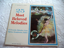 Vintage &quot;25 Most Beloved Melodies&quot; from Operas, Symphonies, Ballet LP Album - $4.95
