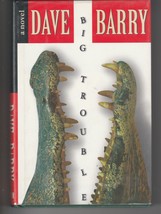 Dave Barry BIG TROUBLE 1999 signed with long inscription - £31.32 GBP