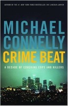 Crime Beat: A Decade of Covering Cops and Killers [May 08, 2006] - £3.32 GBP