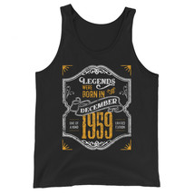Legends Were Born in December 1959 Awesome 60th Birthday Gift Unisex Tank Top - £19.97 GBP