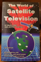 The World of Satellite Television by Mark Long &amp; Jeffrey Keating Paperback 1984 - £7.91 GBP