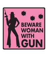 Warning! Beware Woman with Gun Aluminum Beware Sign - $9.95