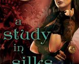 A Study in Silks (The Baskerville Affair) [Mass Market Paperback] Hollow... - $2.93