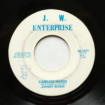 Johnny Woods-Careless Hands/Won&#39;t You Ride In My Little Red Wagon 45 Sin... - £17.45 GBP
