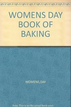 WOMENS DAY BOOK OF BAKING [Hardcover] [Jan 01, 1977] WOMENS,DAY - $12.99