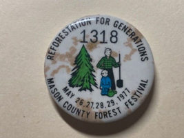 Vintage 1977 pin Mason County FOREST FESTIVAL pinback button Collectible - £7.39 GBP