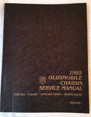 1985 Oldsmobile Chassis Service Manual Vol 1 Firenza, Calais, Ciera, 98 - $17.37
