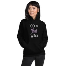 100 Percent That Witch Funny Halloween Unisex Hoodie Black - $36.51+