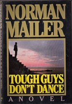 Tough Guys Don&#39;t Dance (1984) Norman Mailer - Random House Hc 1st - Noir Mystery - £7.18 GBP