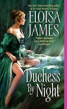 Duchess By Night (Desperate Duchesses, 3) [Mass Market Paperback] James, Eloisa - £1.54 GBP
