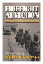 Firefight at Yechon: Courage and Racism in the Korean War (Ausa Institute of Lan - £18.34 GBP