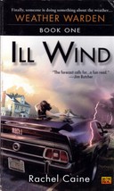Ill Wind (Weather Warden #1) by Rachel Caine / 2003 Urban Fantasy Paperback - £0.91 GBP