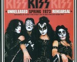 Kiss - Unreleased Spring 1973 Rehearsal CD - $17.00