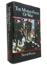 Trevor Wilson The Myriad Faces Of War Britain And The Great War, 1914-1918 1st E - $70.21