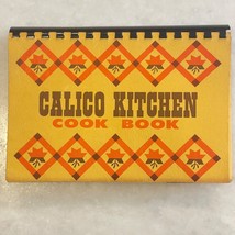 Calico Kitchen Cookbook Fort Worth Texas Community Recipes Vintage 1974 - £14.78 GBP