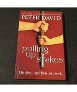 Pulling Up Stakes 2012 Fiction Novel Signed by Peter David Crazy Eight P... - $29.65