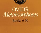 Ovid&#39;s Metamorphoses Books 6-10. (English and Latin Edition) [Paperback]... - $15.88