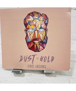 Dust To Gold Cris Jacobs Autographed Copy Cd 2016 Devil Or Jesse James - £39.50 GBP