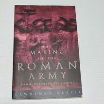 The Making of the Roman Army: From Republic to Empire (Paperback) - £7.85 GBP