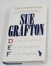 Sue Grafton: Three Complete Novels in one Volume; &#39;D&#39; Is for Deadbeat, &#39;E&#39; Is fo - £23.98 GBP