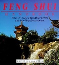Feng Shui Handbook How To Create A Healthier Living &amp; Working Environment  - £6.42 GBP
