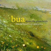 Down the Green Fields CD by Bua [Compact Disc, 2011]; Like New Condition - £2.36 GBP