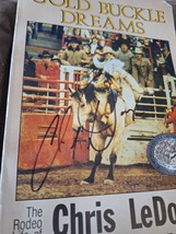 CHRIS LEDOUX Signed Autographed Gold Buckle Dreams Book 1st Edition - £224.23 GBP