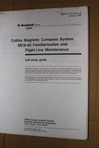 Rockwell Collins MCS-65 Magnetic Compass Flight line maint self study  Manual - £119.48 GBP