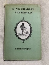 King Charles Preserved; Samuel Pepys Illustrated By Maurice Bartlett 1956 Nice - £10.38 GBP