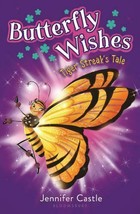 Butterfly Wishes Ser.: Butterfly Wishes : Tiger Streak&#39;s Tale by Jennife... - £1.34 GBP