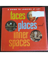 Faces, Places and Inner Spaces by Jean Sousa A Guide to Looking at Art Book ONLY - $2.93