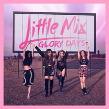 Little Mix : Glory Days CD (2016) Pre-Owned - $15.20