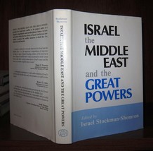 Stockman-Shomron, Israel Israel, The Middle East And The Great Powers 1st Editi - £54.66 GBP