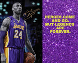 KOBE BRYANT #24 MOTIVATION QUOTE LIFE IS TOO SHORT TO GET PHOTO ALL SIZES - $4.85+